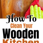 How To Clean Wood Kitchen Cabinets Without Damaging The Finish